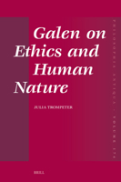 Galen on Ethics and Human Nature (Philosophia Antiqua) 9004727809 Book Cover