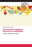 Comunidad Indigena Quechua En Medellin 3659020613 Book Cover