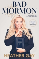 Bad Mormon: A Memoir 1982199539 Book Cover