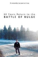 60 Years Return to the Battle of Bulge 1947191144 Book Cover