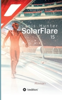 Junis Hunter SolarFlare 15: Science Fiction Roman 3347227174 Book Cover