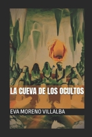 La cueva de los ocultos 1500133264 Book Cover