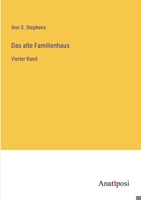 Das alte Familienhaus: Vierter Band 3382015447 Book Cover