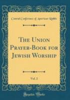 UNION PRAYER BOOK FOR JEWISH WORSHIP PART 2 1017746648 Book Cover