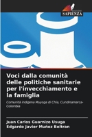 Voci dalla comunità delle politiche sanitarie per l'invecchiamento e la famiglia (Italian Edition) 6209559549 Book Cover