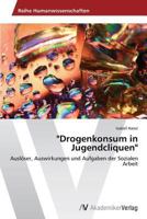 Drogenkonsum in Jugendcliquen 3639627660 Book Cover
