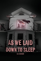 As We Laid Down To Sleep B0CND1YYWJ Book Cover