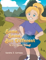 Same, Same but Different : It's a Good Thing! 1796050997 Book Cover