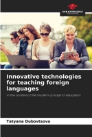 Innovative technologies for teaching foreign languages 6200686165 Book Cover