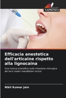 Efficacia anestetica dell'articaine rispetto alla lignocaina (Italian Edition) 6209558542 Book Cover