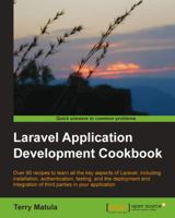 Laravel Application Development Cookbook 1782162828 Book Cover