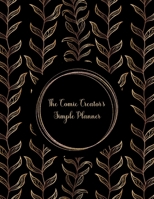 The Comic Creator's Simple Planner 1654236292 Book Cover