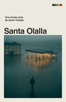 Santa Olalla: Una grieta en el destino (novela corta) (Spanish Edition) B0F3XHCC8Y Book Cover