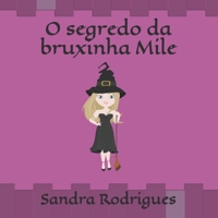 O segredo da bruxinha Mile (Portuguese Edition) 168876691X Book Cover