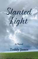 Slanted Light 1626770220 Book Cover