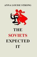 The Soviets Expected It 1013982940 Book Cover