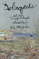 Delinquents and Other Escape Attempts 196059303X Book Cover