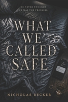 What we called safe B0HBM3XNR3 Book Cover
