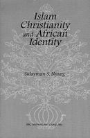 Islam Christianity and African Identity 0915597055 Book Cover