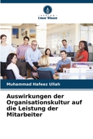 Auswirkungen der Organisationskultur auf die Leistung der Mitarbeiter 6205829487 Book Cover
