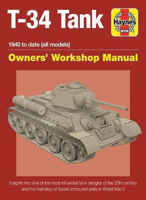 T-34 Tank Owners' Workshop Manual 1785210947 Book Cover