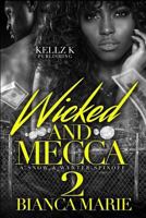 wicked and Mecca 2: a snow and wynter spin off 1977533485 Book Cover