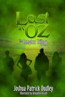 Lost in Oz: The Complete Trilogy 1387740423 Book Cover