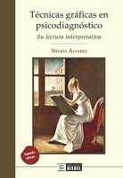 Técnicas gráficas en psicodiagnóstico (Spanish Edition) 9871678606 Book Cover