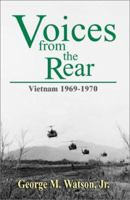 Voices from the Rear: Vietnam 1969-1970 0738863149 Book Cover