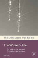 The Winter's Tale (The Shakespeare Handbooks) 0230008526 Book Cover