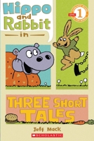 Hippo & Rabbit In Three Short Tales 0545274451 Book Cover