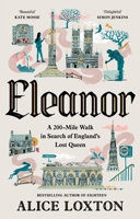 Eleanor : On the Trail of England's Lost Queen