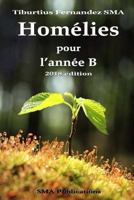 Homélies de l'année B (Edition 2018 breve) 1978169442 Book Cover