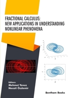 Fractional Calculus: New Applications in Understanding Nonlinear Phenomena 9815051954 Book Cover