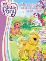 My Little Pony Three-In-One Book of Coloring & Activities (My Little Pony) 0060549467 Book Cover