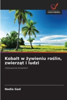 Kobalt w zywieniu roslin, zwierzat i ludzi (Polish Edition) 620986497X Book Cover
