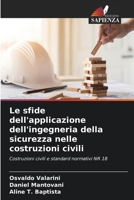 Le sfide dell'applicazione dell'ingegneria della sicurezza nelle costruzioni civili (Italian Edition) 6207142683 Book Cover