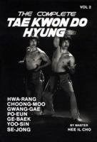 The Complete Tae Kwon Do Hyung, Vol. 2 0865680558 Book Cover
