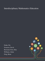 Interdisciplinary Mathematics Education 101327184X Book Cover