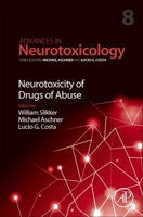 Neurotoxicity of Drugs of Abuse: Volume 8 032391585X Book Cover