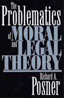 The Problematics of Moral and Legal Theory 0674007999 Book Cover