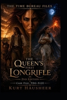 The Queen's First Longrifle: Case File TDG-512E (The Time Bureau Files) B0HGB8Q2SM Book Cover
