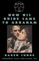 How His Bride Came to Abraham 0881453048 Book Cover