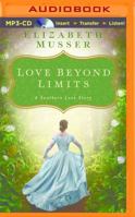 Love Beyond Limits: A Southern Love Story 1501264486 Book Cover