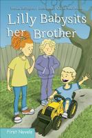 Lilly Babysits Her Brother 1459502876 Book Cover