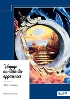 Voyage au-delà des apparences (French Edition) B0DZXCLTR8 Book Cover