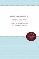 The Military Memoirs of General John Pope (Civil War America) 0807824445 Book Cover