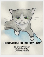 How Willow Found Her Purr B0GY7WN28D Book Cover