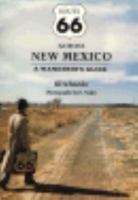 Route 66 Across New Mexico: A Wanderer's Guide 0826312802 Book Cover