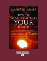 How the Weather Affects Your Health 1427096341 Book Cover